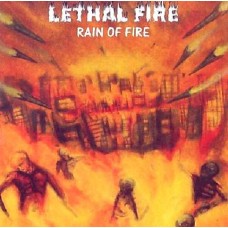LETHAL FIRE - Rain Of Fire CD